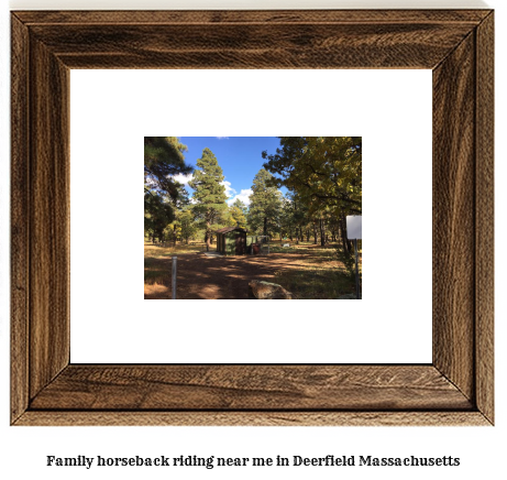 family horseback riding near me in Deerfield, Massachusetts